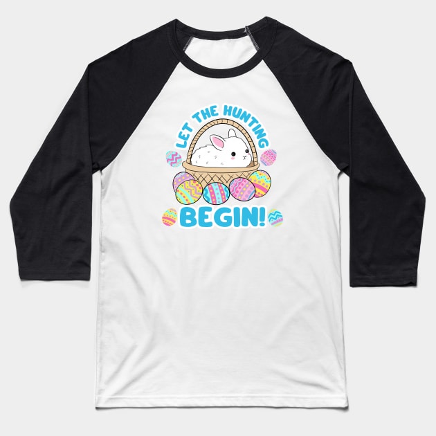 Egg hunting cute easter day eggs hunting design for kids - let the hunting begin Baseball T-Shirt by Yarafantasyart